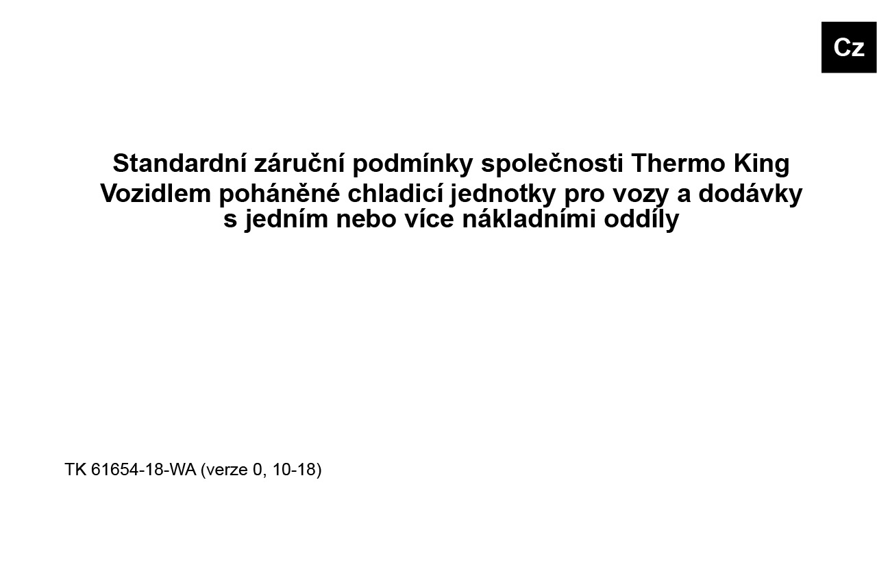 Standardní záruční podmínky společnosti Thermo King pro vozidlem poháněné chladicí jednotky