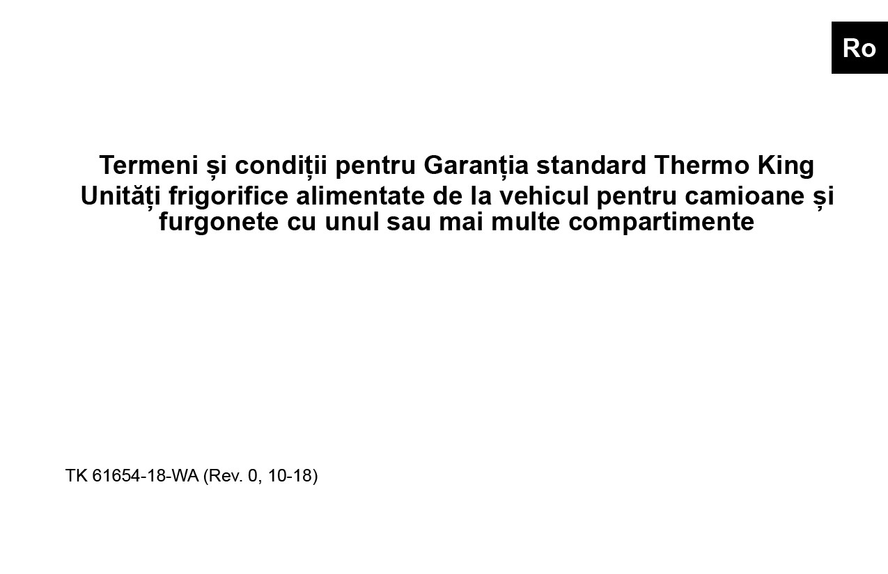 Termeni și condiții pentru Garanția standard Thermo King Unități frigorifice alimentate de la vehicul pentru camioane